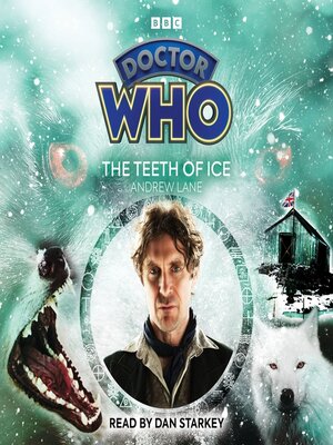 cover image of Doctor Who--The Teeth of Ice
